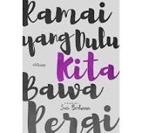 Ramai Yang Dulu Kota Bawa Pergi