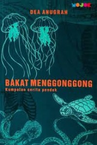 Image of Bakat Menggonggong :Kumpulan cerita Pendek